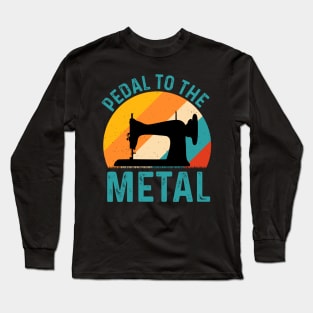 Pedal To The Metal Long Sleeve T-Shirt